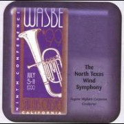 WASBE ’99: The North Texas Wind Symphony